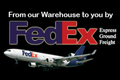 From our Warehouse to you by FedEx