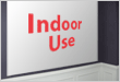 Indoor Use